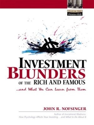 cover image of Investment Blunders of the Rich and Famous...and What You Can Learn From Them